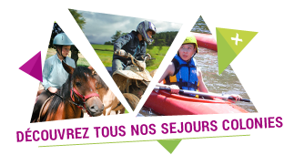 Découvrez tous nos séjours colonies